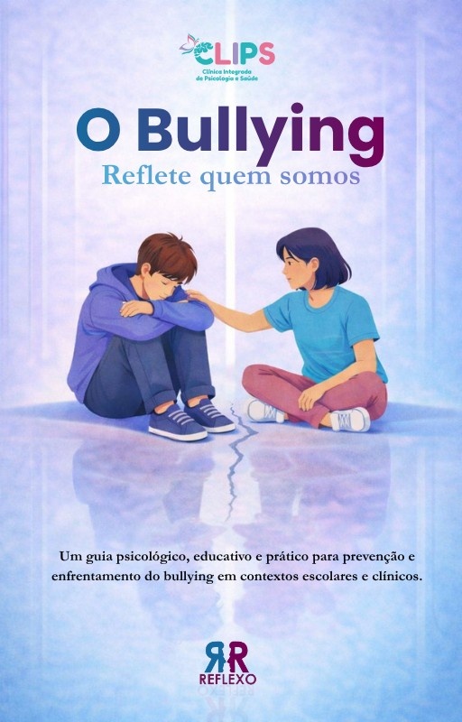 Capa do E-book O Bullying Reflete Quem Somos